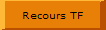 Recours TF